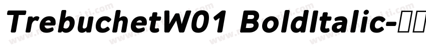 TrebuchetW01 BoldItalic字体转换